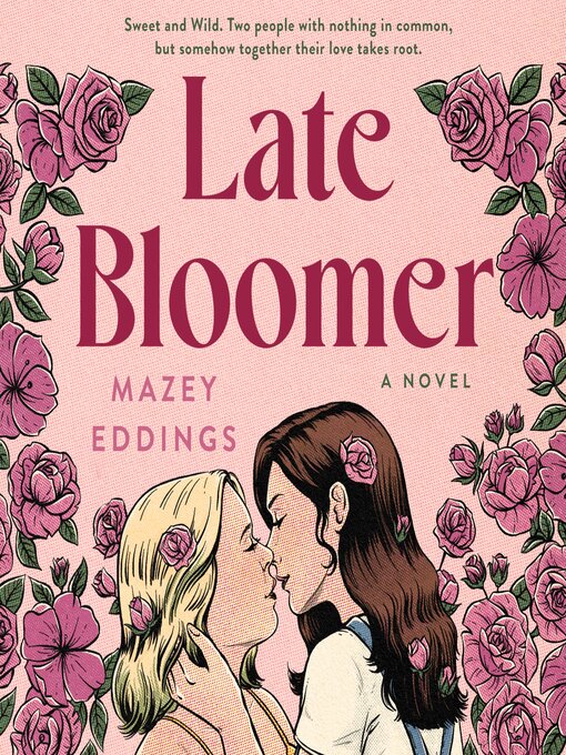 Title details for Late Bloomer by Mazey Eddings - Wait list